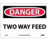 Danger: Two Way Feed - 7X10 - PS Vinyl - D322P