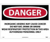 Danger: Inorganic Arsenic May Cause Cancer Do Not Eat - Drink Or Smoke - 14 X 20 - Rigid Plastic - D32RC