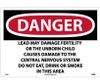 Danger Lead May Damage Fertility Or The Unborn Child Causes Damage To The Central Nervous System Do Not Eat Drink Or Smoke In This Area 14 X 20 .040 Alum