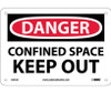 Danger: Confined Space Keep Out - 7X10 - .040 Alum - D372A