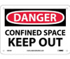 Danger: Confined Space Keep Out - 7X10 - Rigid Plastic - D372R
