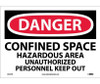Danger: Confined Space Hazardous Area - Unauthorized Personnel Keep Out - 10X14 - PS Vinyl - D374PB
