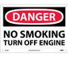 Danger: No Smoking Turn Off Engine - 10X14 - .040 Alum - D396AB