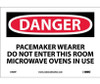 Danger: Pacemaker Wearer Do Not Enter This Room - 7X10 - PS Vinyl - D409P