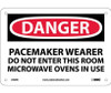 Danger: Pacemaker Wearer Do Not Enter This Room - 7X10 - Rigid Plastic - D409R