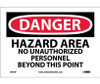 Danger: Hazard Area No Unauthorized Personnel - 7X10 - PS Vinyl - D410P