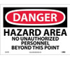 Danger Hazard Area No Unauthorized Personnel 10X14 Ps Vinyl
