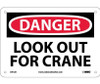 Danger: Look Out For Crane - 7X10 - Rigid Plastic - D412R
