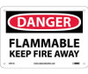 Danger: Flammable Keep Fire Away - 7X10 - .040 Alum - D417A