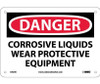 Danger: Corrosive Liquids Wear Protective Equipment - 7X10 - Rigid Plastic - D424R