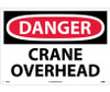 Danger Crane Overhead 14X20 Rigid Plastic