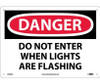 Danger: Do Not Enter When Lights Are Flash - 10X14 - .040 Alum - D428AB