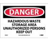Danger: Hazardous Waste Storage Area Unauthorized - 7X10 - PS Vinyl - D442P