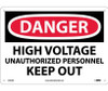 Danger: High Voltage Unauthorized Personnel Keep - 10X14 - .040 Alum - D444AB