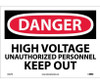 Danger: High Voltage Unauthorized Personnel Keep - 10X14 - PS Vinyl - D444PB