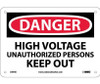 Danger: High Voltage Unauthorized Personnel Keep - 7X10 - Rigid Plastic - D444R