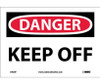 Danger: Keep Off - 7X10 - PS Vinyl - D450P