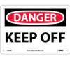 Danger: Keep Off - 7X10 - Rigid Plastic - D450R