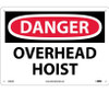 Danger: Overhead Hoist - 10X14 - .040 Alum - D462AB