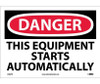 Danger: This Equipment Starts Automatically - 10X14 - PS Vinyl - D466PB