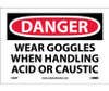Danger: Wear Goggles When Handling Acid Or - 7X10 - PS Vinyl - D469P