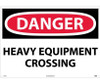 Danger: Heavy Equipment Crossing - 20X28 - .040 Alum - D471AD