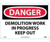 Danger: Demolition Work In Progress Keep Out - 10X14 - .040 Alum - D496AB