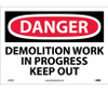 Danger Demolition Work In Progress Keep Out 10X14 Ps Vinyl