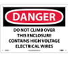 Danger: Do Not Climb Over This Enclosure Contains High Voltage Electrical Wires - 10X14 - .040 Alum - D498AB