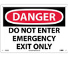 Danger: Do Not Enter Emergency Exit Only - 10X14 - .040 Alum - D500AB