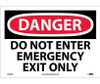 Danger: Do Not Enter Emergency Exit Only - 10X14 - PS Vinyl - D500PB