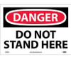 Danger: Do Not Stand Here - 10X14 - PS Vinyl - D506PB