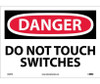 Danger: Do Not Touch Switches - 10X14 - PS Vinyl - D509PB