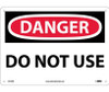 Danger: Do Not Use - 10X14 - Rigid Plastic - D510RB