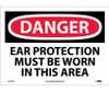 Danger: Ear Protection Must Be Worn In This Area - 10X14 - PS Vinyl - D512PB