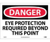 Danger: Eye Protection Required Beyond This Point - 10X14 - PS Vinyl - D525PB