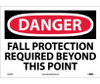 Danger Fall Protection Required Beyond This Point 10X14 Ps Vinyl