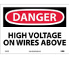 Danger: High Voltage On Wires Above - 10X14 - PS Vinyl - D552PB