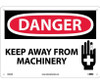 Danger: Keep Away From Machinery - Graphic - 10X14 - .040 Alum - D564AB