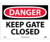 Danger: Keep Gate Closed - 10X14 - PS Vinyl - D565PB