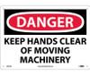 Danger: Keep Hands Clear Of Moving Machinery - 10X14 - .040 Alum - D567AB