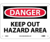 Danger: Keep Out Hazard Area - 7X10 - .040 Alum - D568A