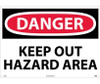 Danger: Keep Out Hazard Area - 20X28 - .040 Alum - D568AD