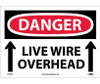 Danger: Live Wire Overhead - Up Arrow - 10X14 - PS Vinyl - D579PB