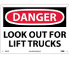 Danger: Look Out For Lift Trucks - 10X14 - Rigid Plastic - D581RB