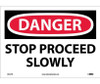 Danger: Stop Proceed Slowly - 10X14 - PS Vinyl - D614PB