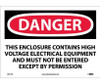 Danger: This Enclosure Contains High Voltage Electrical Equipment And Must Not Be Entered Except By Permission - 10X14 - PS Vinyl - D617PB