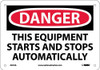 Danger: This Equipment Starts And Stops Automatically - 7X10 - .040 Alum - D618A