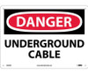 Danger: Underground Cable - 10X14 - .040 Alum - D620AB