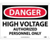 Danger: High Voltage Authorized Personnel Only - 10X14 - .040 Alum - D647AB